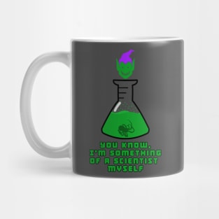 I'm Something of a Scientist Myself Mug